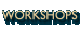 workshops